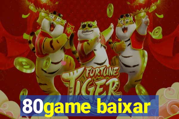 80game baixar